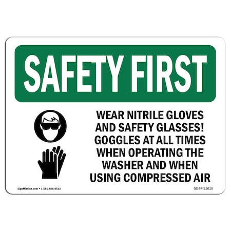 OSHA SAFETY FIRST Sign, Wear Nitrile Gloves And Safety W/ Symbol, 24in X 18in Decal